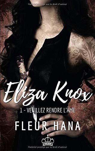 Eliza Knox, Tome 1 : Veuillez rendre l'âme