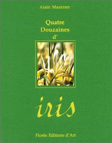 Quatre douzaine d'iris