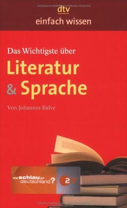 Das Wichtigste über Literatur & Sprache: Einfach wissen