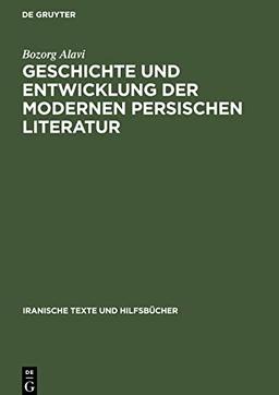 Geschichte und Entwicklung der modernen persischen Literatur