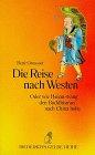 Die Reise nach Westen