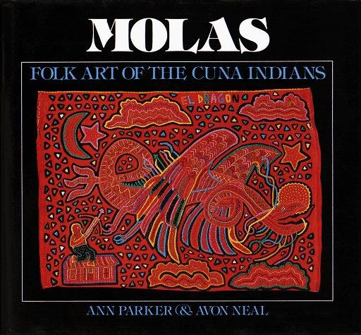 MOLAS: FOLK ART OF THE CUNA IN