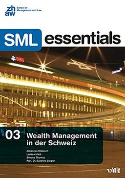 Wealth Management in der Schweiz (SML Essentials)