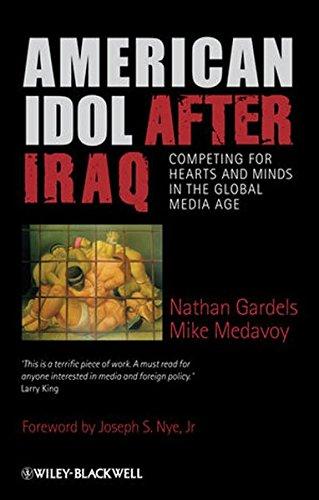 American Idol After Iraq: Competing for Hearts and Minds in the Global Media Age