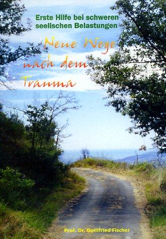 Neue Wege nach dem Trauma