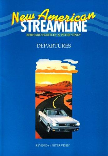 New American Streamline Departures - Beginner: Departures Student Book: An Intensive American English Series for Beginners (New American Streamline: Departures (Beginning))