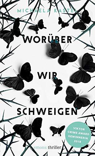 Worüber wir schweigen: Thriller