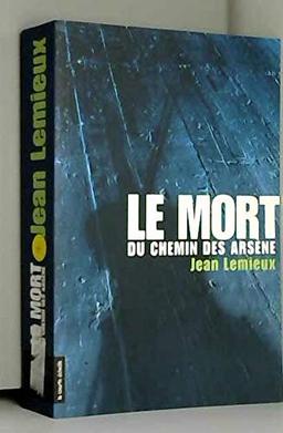 La Mort du Chemin des Arsene