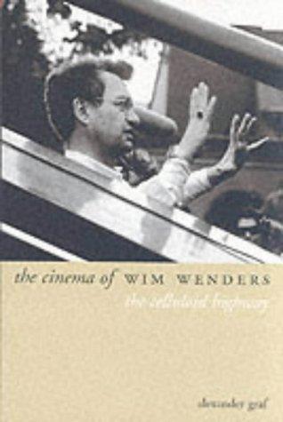 The Cinema of Wim Wenders: The Celluloid Highway (Directors' Cuts)