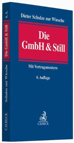 Die GmbH & Still: Eine alternative Gesellschaftsform