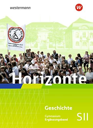 Horizonte - Ausgabe 2023 für die Sekundarstufe II in Rheinland-Pfalz und dem Saarland: Ergänzungsband: Sekundarstufe 2 - Ausgabe 2023