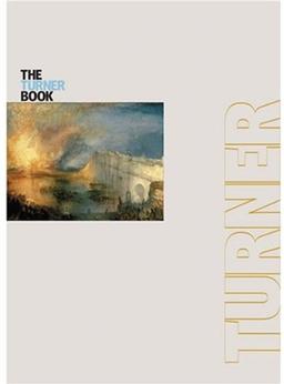 The Turner Book: Tate Essential Artists Series