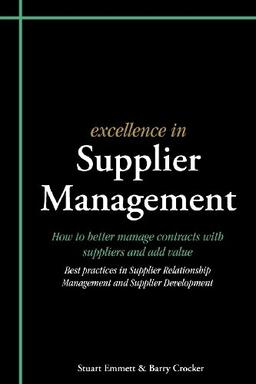 Excellence in Supplier Management: How to better manage contracts with suppliers and add value