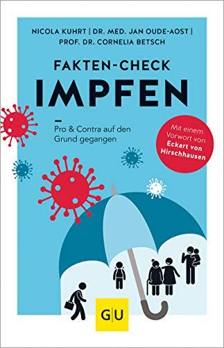 Fakten-Check Impfen: Pro & Contra auf den Grund gegangen (GU Reader Körper, Geist & Seele)