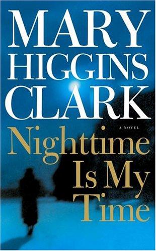 Nighttime Is My Time: A Novel