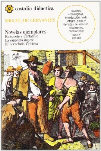 Rinconete y Cortadillo ; La española inglesa ; El licenciado Vidriera (CASTALIA DIDACTICA. C/D., Band 15)