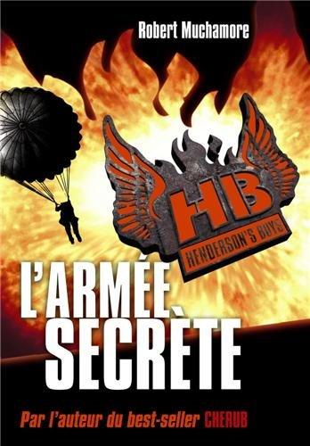 HB Henderson's boys. Vol. 3. L'armée secrète