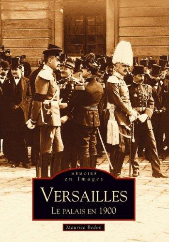 Versailles : le palais en 1900