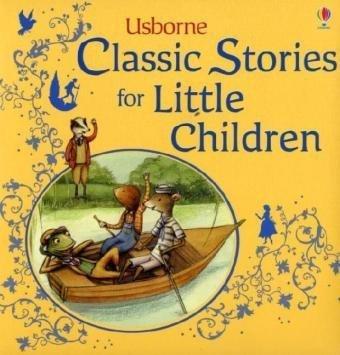 Classic Stories for Little Children (Picture Storybooks)