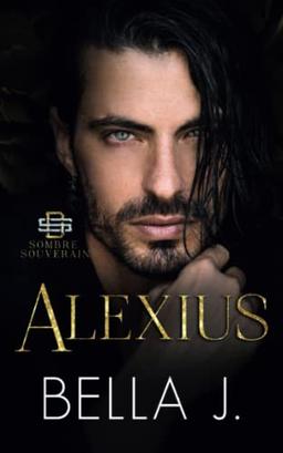 Alexius (Sombre souverain, Band 1)