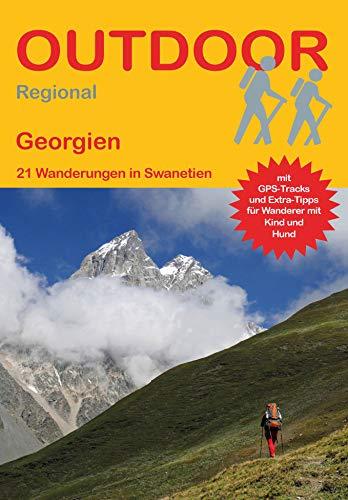 Georgien: 21 Wanderungen in Swanetien (Outdoor Regional)