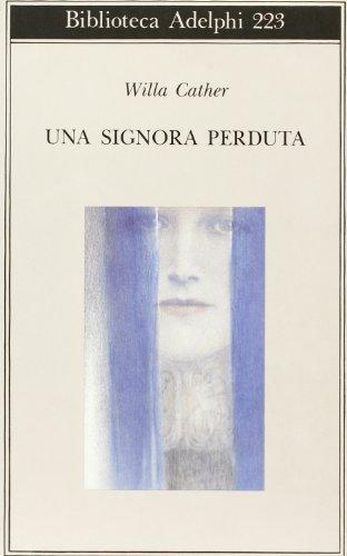 Una signora perduta (Biblioteca Adelphi)