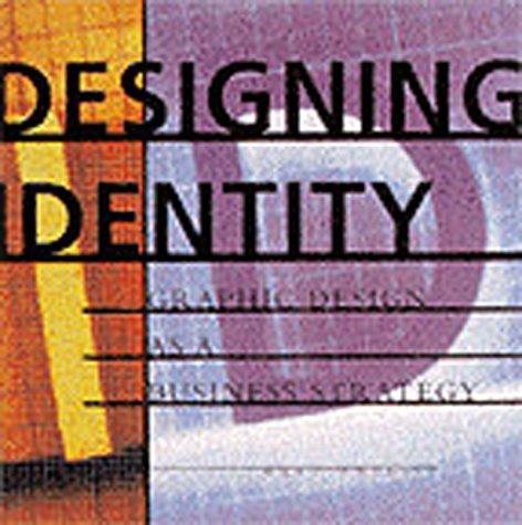 Designing Identity: Graphic Design as a Business Strategy