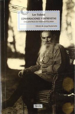 Conversaciones y entrevistas : encuentros en Yásnaia Poliana (Singladuras, Band 12)