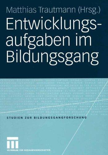 Entwicklungsaufgaben im Bildungsgang (Studien zur Bildungsgangforschung)