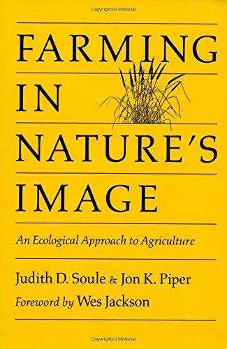 Farming in Nature's Image: An Ecological Approach to Agriculture