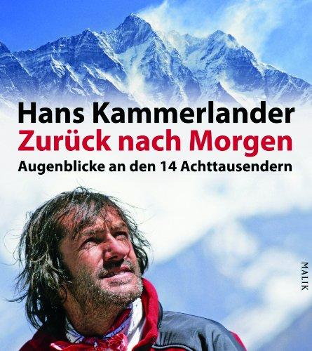 Zurück nach Morgen: Augenblicke an den 14 Achttausendern