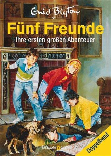 Fünf Freunde. Ihre ersten großen Abenteuer. Doppelband