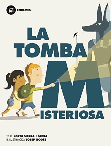 La tomba misteriosa (Primers Lectors)