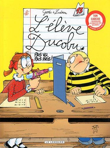 L'élève Ducobu, Tome 13 : Pas vu, pas pris ! : Avec récréalbum