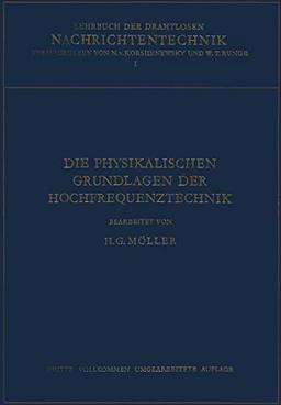 Die Physikalischen Grundlagen der Hochfrequenztechnik (German Edition)