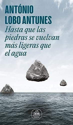 Hasta que las piedras se vuelvan más ligeras que el agua (Random House)