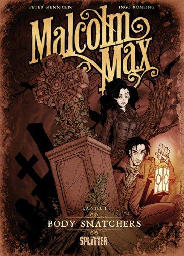 Malcolm Max: Band 1. Body Snatchers