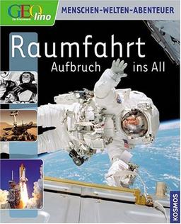 Geolino Raumfahrt: Aufbruch ins All