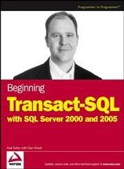 Beginning Transact-SQL with SQL Server 2000 and 2005