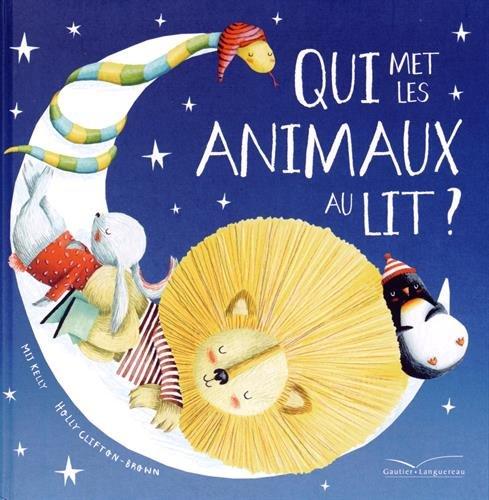 Qui met les animaux au lit ?