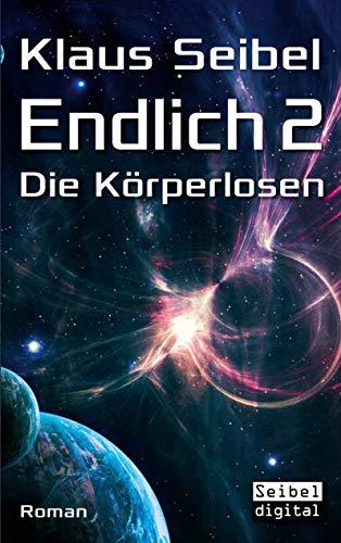 Endlich 2 - Die Körperlosen