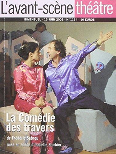 Avant-scène théâtre (L'), n° 1114. La comédie des travers