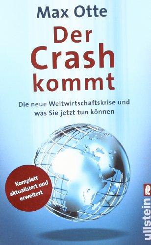 Der Crash kommt: Die neue Weltwirtschaftskrise und was Sie jetzt tun können