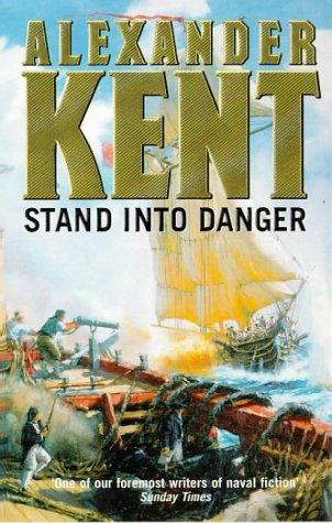 Stand into Danger (Richard Bolitho, Band 4)