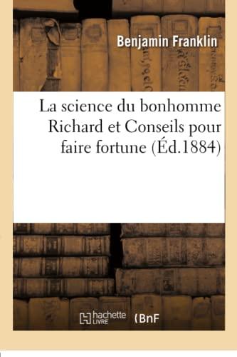 La science du bonhomme Richard et Conseils pour faire fortune