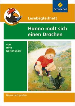 Lesebegleithefte zu Ihrer Klassenlektüre: Lesebegleitheft zum Titel Hanno malt sich einen Drachen von Irina Korschunow: Einzelheft