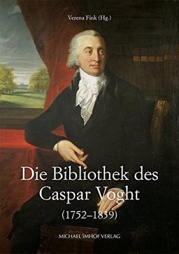 Die Bibliothek des Caspar Voght (1752-1839)