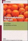 Orthomolekulare Medizin. Ein Leitfaden für Apotheker und Ärzte