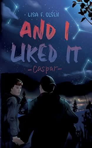 And I liked it - Caspar (Tannstein-Reihe)