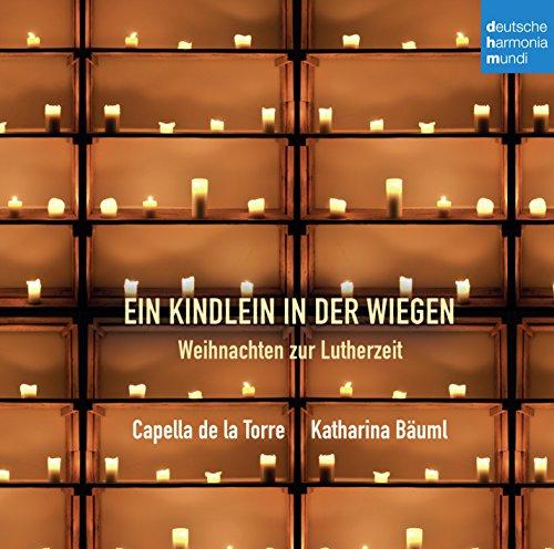 Ein Kindlein in den Wiegen-Weihnachten zur Lutherzeit